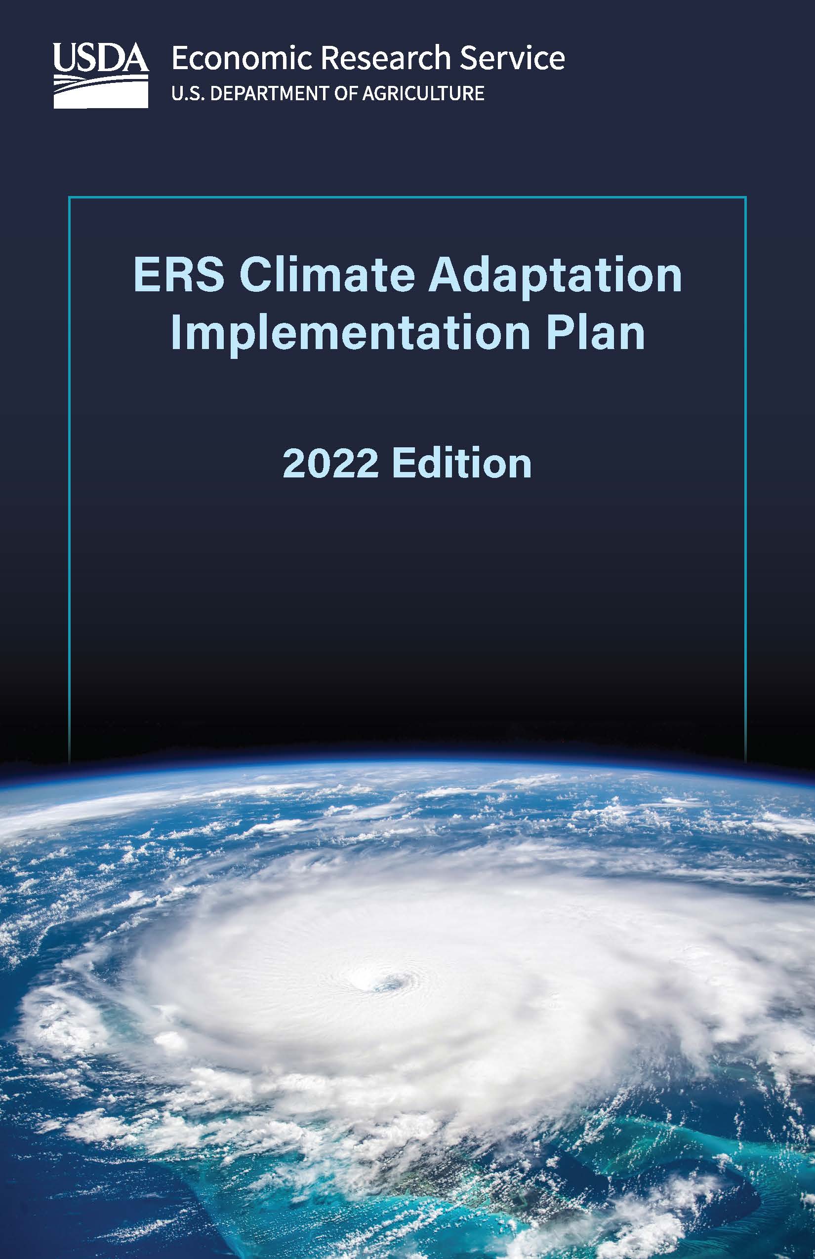 Cover page for the 2022 ERS Action Plan for Climate Adaptation and Resilience, satellite view of a hurricane.